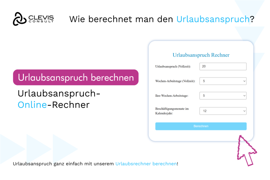 Urlaubsanspruch berechnen: Online-Urlaubsrechner