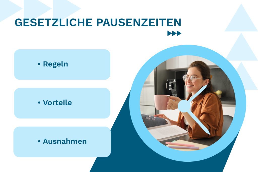 Gesetzliche Pausenzeiten Regeln, Vorteile und Ausnahmen