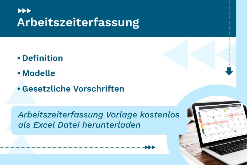 Arbeitszeiterfassung: Definition, Modelle, gesetzliche Vorschriften und Arbeitszeiterfassung Vorlage als Exel Datei