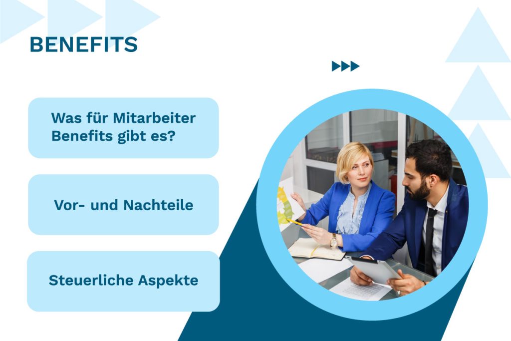 Benefits: Was für Mitarbeiter Benefits gibt es, Vor- und Nachteile, Steuerliche Aspekte