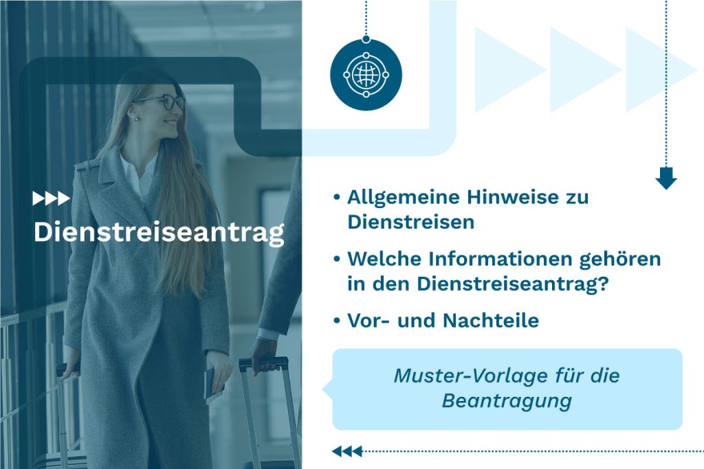 Dienstreiseantrag: Welche Informationen gehören in den Dienstreiseantrag? Muster-Vorlage für die Beantragung