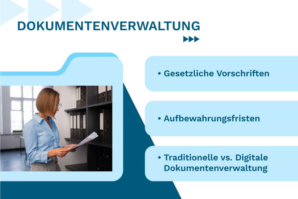 Dokumentenverwaltung: Gesetzliche Vorschriften, Aufbewahrungsfristen, Traditionelle vs. Digitale Dokumentenverwaltung